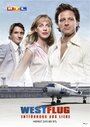 Westflug - Entführung aus Liebe (2010) скачать бесплатно в хорошем качестве без регистрации и смс 1080p