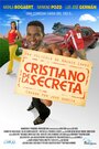 Смотреть «Cristiano de la secreta» онлайн фильм в хорошем качестве