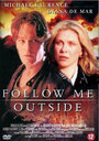 Follow Me Outside (2000) трейлер фильма в хорошем качестве 1080p