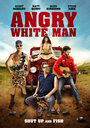 Angry White Man (2011) трейлер фильма в хорошем качестве 1080p