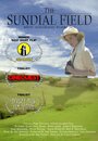 The Sundial Field (2002) трейлер фильма в хорошем качестве 1080p