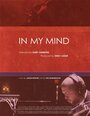 Смотреть «In My Mind» онлайн фильм в хорошем качестве