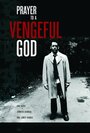 Prayer to a Vengeful God (2010) трейлер фильма в хорошем качестве 1080p