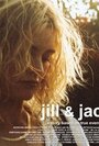 Смотреть «Jill and Jac» онлайн фильм в хорошем качестве