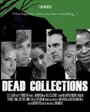 Dead Collections (2012) трейлер фильма в хорошем качестве 1080p