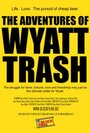 The Adventures of Wyatt Trash (2010) трейлер фильма в хорошем качестве 1080p