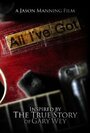 All I've Got (2012) трейлер фильма в хорошем качестве 1080p