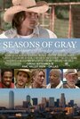 Seasons of Gray (2013) трейлер фильма в хорошем качестве 1080p