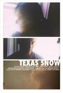 Смотреть «Texas Snow» онлайн фильм в хорошем качестве