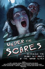 Under the Scares (2010) кадры фильма смотреть онлайн в хорошем качестве