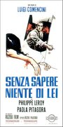 Ничего не зная о ней (1969) кадры фильма смотреть онлайн в хорошем качестве