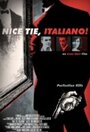 Смотреть «Nice Tie, Italiano!» онлайн фильм в хорошем качестве