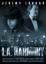 L.A. Harmony (2010) кадры фильма смотреть онлайн в хорошем качестве