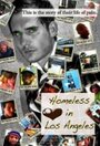 Смотреть «Homeless in Los Angeles, the Los Angeles Breakdown» онлайн фильм в хорошем качестве