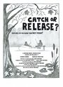 Catch or Release? (2010) трейлер фильма в хорошем качестве 1080p