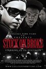 Stuck on Broke (2010) трейлер фильма в хорошем качестве 1080p