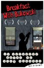 Breakfast with Bukowski (2011) кадры фильма смотреть онлайн в хорошем качестве