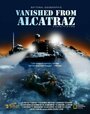 Исчезнувшие из Алькатраса (2011) трейлер фильма в хорошем качестве 1080p