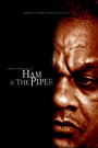 Ham & the Piper (2013) скачать бесплатно в хорошем качестве без регистрации и смс 1080p