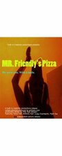 Mr Friendly's Pizza (2009) трейлер фильма в хорошем качестве 1080p