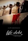 Life Debt (2011) скачать бесплатно в хорошем качестве без регистрации и смс 1080p