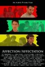 Affection/Affectation (2010) кадры фильма смотреть онлайн в хорошем качестве