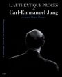 Смотреть «L'authentique procès de Carl-Emmanuel Jung» онлайн фильм в хорошем качестве