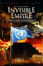 Невидимая Империя: Становление нового мирового порядка (2010) трейлер фильма в хорошем качестве 1080p