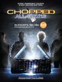 Смотреть «Chopped» онлайн в хорошем качестве