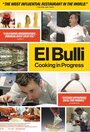 Смотреть «El Bulli: Развитие кулинарии» онлайн фильм в хорошем качестве