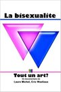 Смотреть «La bisexualite: Tout un art?» онлайн фильм в хорошем качестве