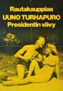 Смотреть «Ууно Турхапуро, владелец скобяной лавки и зять президента» онлайн фильм в хорошем качестве