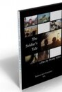 The Soldier's Tale (2007) трейлер фильма в хорошем качестве 1080p