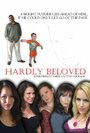 Смотреть «Hardly Beloved» онлайн фильм в хорошем качестве