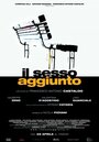 Il sesso aggiunto (2011) кадры фильма смотреть онлайн в хорошем качестве