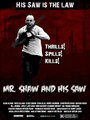 Смотреть «Mr. Shaw and His Saw» онлайн фильм в хорошем качестве