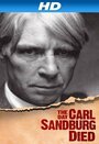 The Day Carl Sandburg Died (2011) кадры фильма смотреть онлайн в хорошем качестве