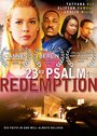 23rd Psalm: Redemption (2011) скачать бесплатно в хорошем качестве без регистрации и смс 1080p