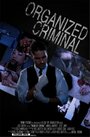 Organized Criminal