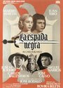 Смотреть «La espada negra» онлайн фильм в хорошем качестве