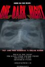 One Dark Night (2010) скачать бесплатно в хорошем качестве без регистрации и смс 1080p