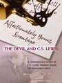 Affectionately Yours, Screwtape: The Devil and C.S. Lewis (2007) трейлер фильма в хорошем качестве 1080p