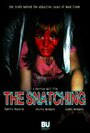 Смотреть «The Snatching» онлайн фильм в хорошем качестве