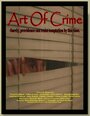 Art of Crime (2011) трейлер фильма в хорошем качестве 1080p