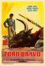 Смотреть «Toro bravo» онлайн фильм в хорошем качестве