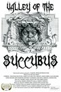 Valley of the Succubus (2013) кадры фильма смотреть онлайн в хорошем качестве