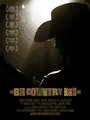 Big Country Blues (2011) трейлер фильма в хорошем качестве 1080p