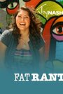 A Fat Rant (2007) кадры фильма смотреть онлайн в хорошем качестве