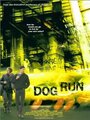 Смотреть «Dog Run» онлайн фильм в хорошем качестве