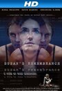 Susan's Remembrance (2011) трейлер фильма в хорошем качестве 1080p